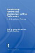 Mueller-Hanson / Pulakos |  Transforming Performance Management to Drive Performance | Buch |  Sack Fachmedien
