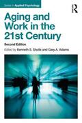 Shultz / Adams |  Aging and Work in the 21st Century | Buch |  Sack Fachmedien