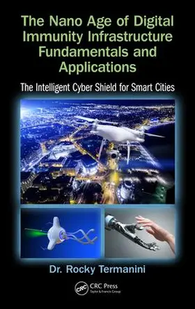 Termanini | The Nano Age of Digital Immunity Infrastructure Fundamentals and Applications | Buch | 978-1-138-05295-6 | www.sack.de