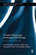 Maddrell / della Dora / Scafi |  Christian Pilgrimage, Landscape and Heritage | Buch |  Sack Fachmedien