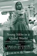Jacobsen / Myrvold |  Young Sikhs in a Global World | Buch |  Sack Fachmedien