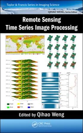 Weng |  Remote Sensing Time Series Image Processing | Buch |  Sack Fachmedien
