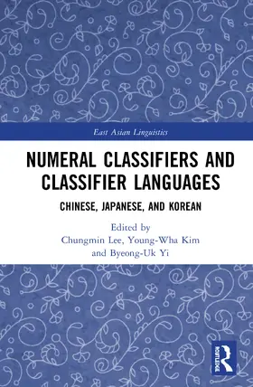 Lee / Kim / Yi |  Numeral Classifiers and Classifier Languages | Buch |  Sack Fachmedien
