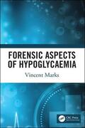 Marks |  Forensic Aspects of Hypoglycaemia | Buch |  Sack Fachmedien