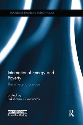 Guruswamy | International Energy and Poverty | Buch | 978-1-138-05582-7 | sack.de