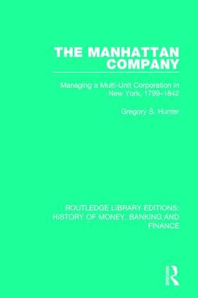 Hunter | The Manhattan Company | Buch | 978-1-138-05634-3 | sack.de