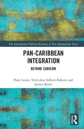Lewis / Gilbert-Roberts / Byron | Pan-Caribbean Integration | Buch | 978-1-138-05671-8 | sack.de