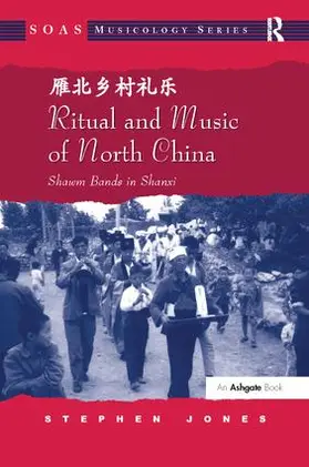 Jones |  Ritual and Music of North China | Buch |  Sack Fachmedien