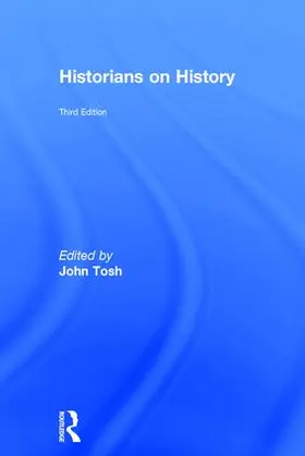 Tosh | Historians on History | Buch | 978-1-138-05718-0 | www.sack.de