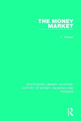 Straker | The Money Market | Buch | 978-1-138-05746-3 | sack.de