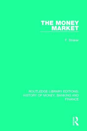 Straker | The Money Market | Buch | 978-1-138-05747-0 | sack.de