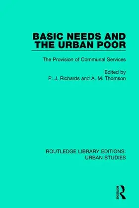 Richards / Thomson |  Basic Needs and the Urban Poor | Buch |  Sack Fachmedien