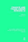 Unwin |  Finance and Trade Under Edward III | Buch |  Sack Fachmedien