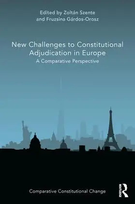 Szente / Gárdos-Orosz |  New Challenges to Constitutional Adjudication in Europe | Buch |  Sack Fachmedien