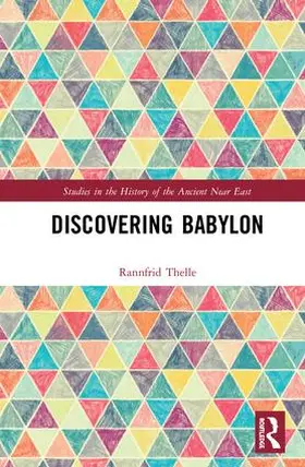 Thelle |  Discovering Babylon | Buch |  Sack Fachmedien