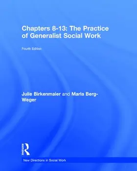 Berg-Weger / Birkenmaier |  The Practice of Generalist Social Work | Buch |  Sack Fachmedien
