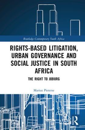 Pieterse | Rights-based Litigation, Urban Governance and Social Justice in South Africa | Buch | 978-1-138-05928-3 | sack.de
