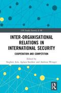 Aris / Snetkov / Wenger |  Inter-organizational Relations in International Security | Buch |  Sack Fachmedien
