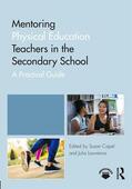 Capel / Lawrence |  Mentoring Physical Education Teachers in the Secondary School | Buch |  Sack Fachmedien
