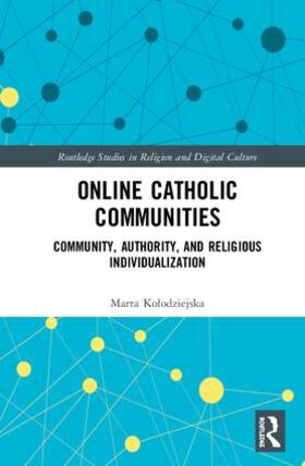 Kolodziejska | Online Catholic Communities | Buch | 978-1-138-05975-7 | sack.de