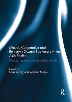 Rowley / Michie | Mutual, Cooperative and Employee-Owned Businesses in the Asia Pacific | Buch | sack.de