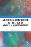 Ashcraft |  A Historical Introduction to the Study of New Religious Movements | Buch |  Sack Fachmedien