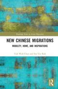 Chan / Koh |  New Chinese Migrations | Buch |  Sack Fachmedien