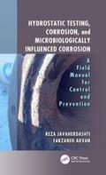 Javaherdashti / Akvan |  Hydrostatic Testing, Corrosion, and Microbiologically Influenced Corrosion | Buch |  Sack Fachmedien