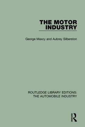 Maxcy / Silberston | The Motor Industry | Buch | 978-1-138-06008-1 | sack.de