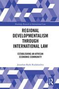 Bashi Rudahindwa |  Regional Developmentalism through Law | Buch |  Sack Fachmedien