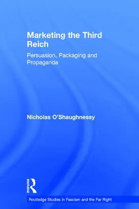 O'Shaughnessy | Marketing the Third Reich | Buch | 978-1-138-06056-2 | sack.de