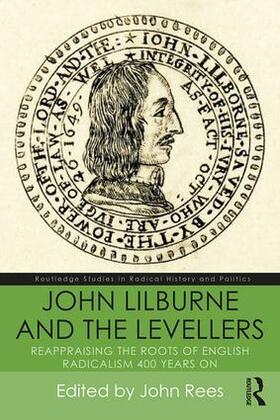 Rees | John Lilburne and the Levellers | Buch | 978-1-138-06069-2 | sack.de