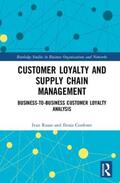 Russo / Confente |  Customer Loyalty and Supply Chain Management | Buch |  Sack Fachmedien