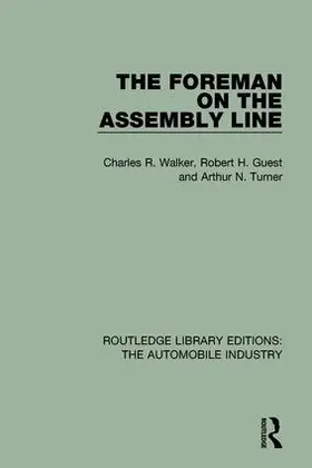 Walker / Guest / Turner | The Foreman on the Assembly Line | Buch | 978-1-138-06098-2 | sack.de
