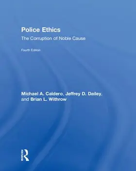 Caldero / Dailey / Withrow |  Police Ethics | Buch |  Sack Fachmedien