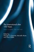 Comninel / Musto / Wallis |  The International after 150 Years | Buch |  Sack Fachmedien