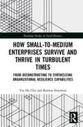 Chu / Smyrnios |  How Small-to-Medium Enterprises Thrive and Survive in Turbulent Times | Buch |  Sack Fachmedien
