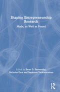 Sarasvathy / Dew / Venkataraman |  Shaping Entrepreneurship Research | Buch |  Sack Fachmedien