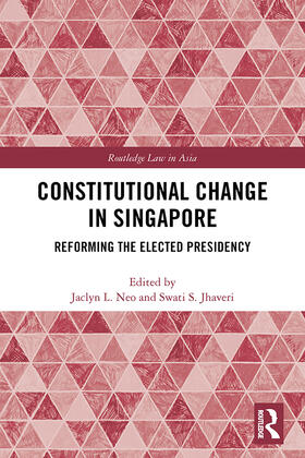 Neo / Jhaveri |  Constitutional Change in Singapore | Buch |  Sack Fachmedien