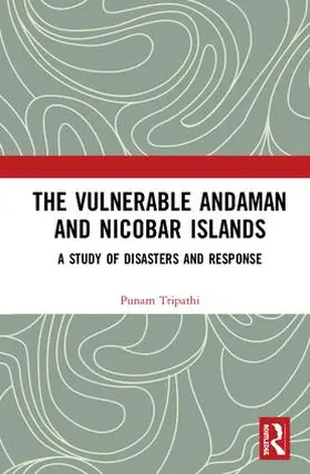 Tripathi | The Vulnerable Andaman and Nicobar Islands | Buch | 978-1-138-06236-8 | sack.de