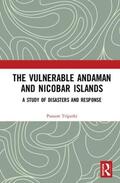 Tripathi |  The Vulnerable Andaman and Nicobar Islands | Buch |  Sack Fachmedien