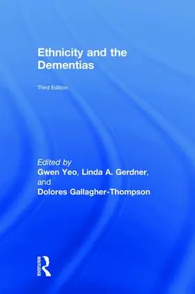 Yeo / Gerdner / Gallagher-Thompson |  Ethnicity and the Dementias | Buch |  Sack Fachmedien