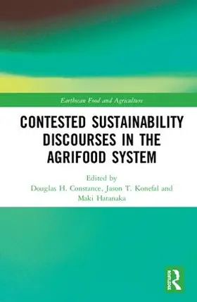 Constance / Konefal / Hatanaka |  Contested Sustainability Discourses in the Agrifood System | Buch |  Sack Fachmedien