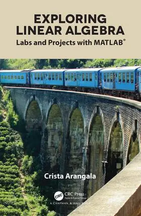 Arangala | Exploring Linear Algebra | Buch | 978-1-138-06349-5 | www.sack.de