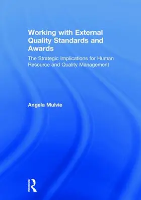 Mulvie |  Working with External Quality Standards and Awards | Buch |  Sack Fachmedien