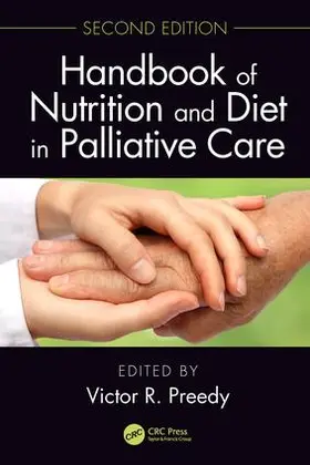 Preedy | Handbook of Nutrition and Diet in Palliative Care, Second Edition | Buch | 978-1-138-06407-2 | www.sack.de