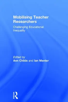 Childs / Menter |  Mobilising Teacher Researchers | Buch |  Sack Fachmedien