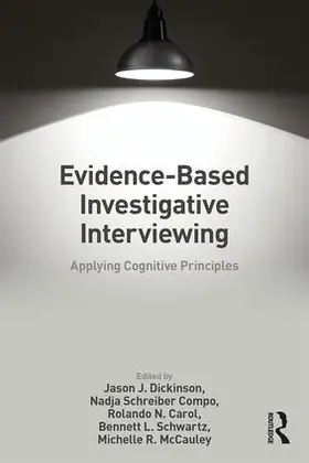 Dickinson / Schreiber Compo / Schwartz |  Evidence-based Investigative Interviewing | Buch |  Sack Fachmedien