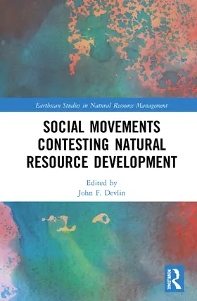 Devlin |  Social Movements Contesting Natural Resource Development | Buch |  Sack Fachmedien