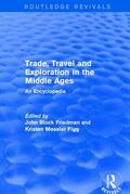 Block Friedman / Mossler Figg |  : Trade, Travel and Exploration in the Middle Ages (2000) | Buch |  Sack Fachmedien